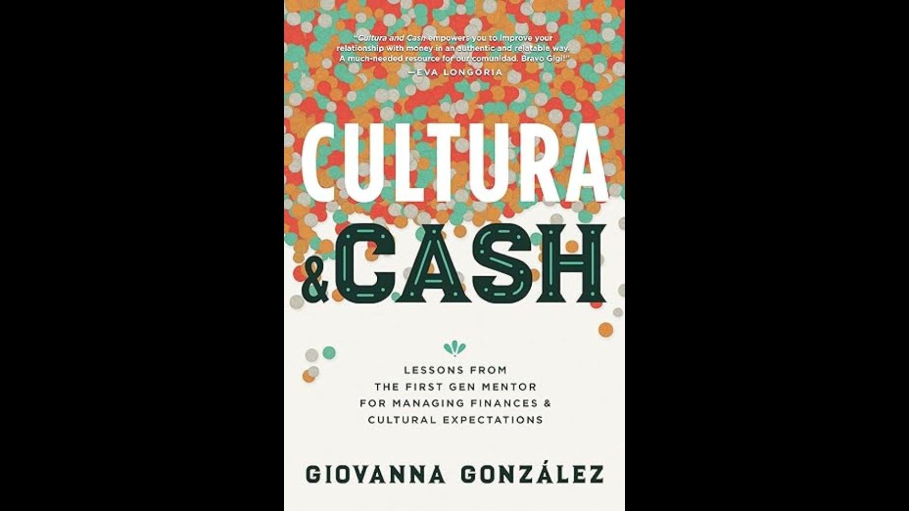 “Cultura y Cash” by Giovanna González. 