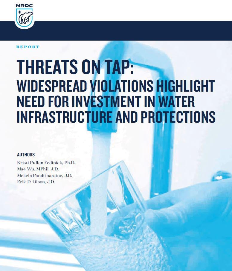 “Threats on Tap: Widespread Violations Highlight Need for Investment in Water Infrastructure and Protections" (NRDC)